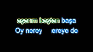 DERE GEÇİT VERMEZSE (karaoke)