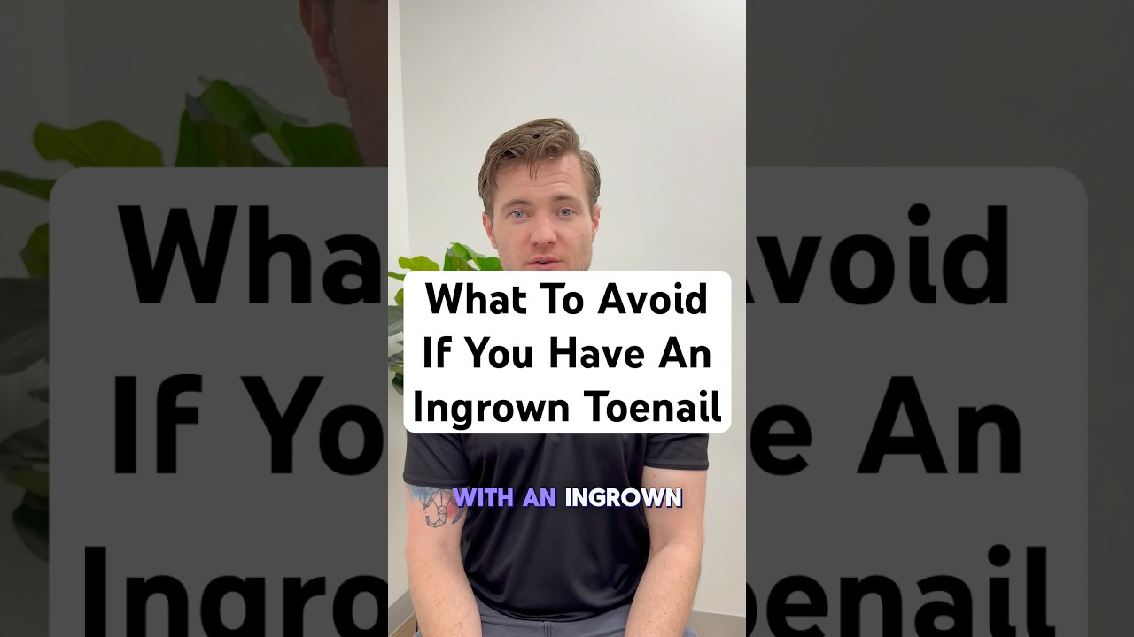 What To Avoid If You Have An Ingrown Toenail
