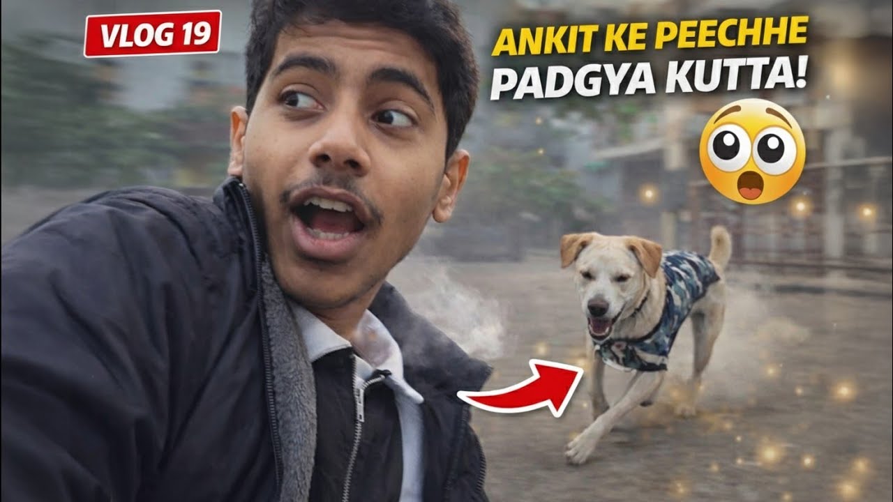 Aaj Toh Ankit Darr Hi Gaya 😂🐕 | VLOG 19