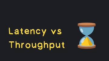 Latency vs Throughput in 60 Seconds