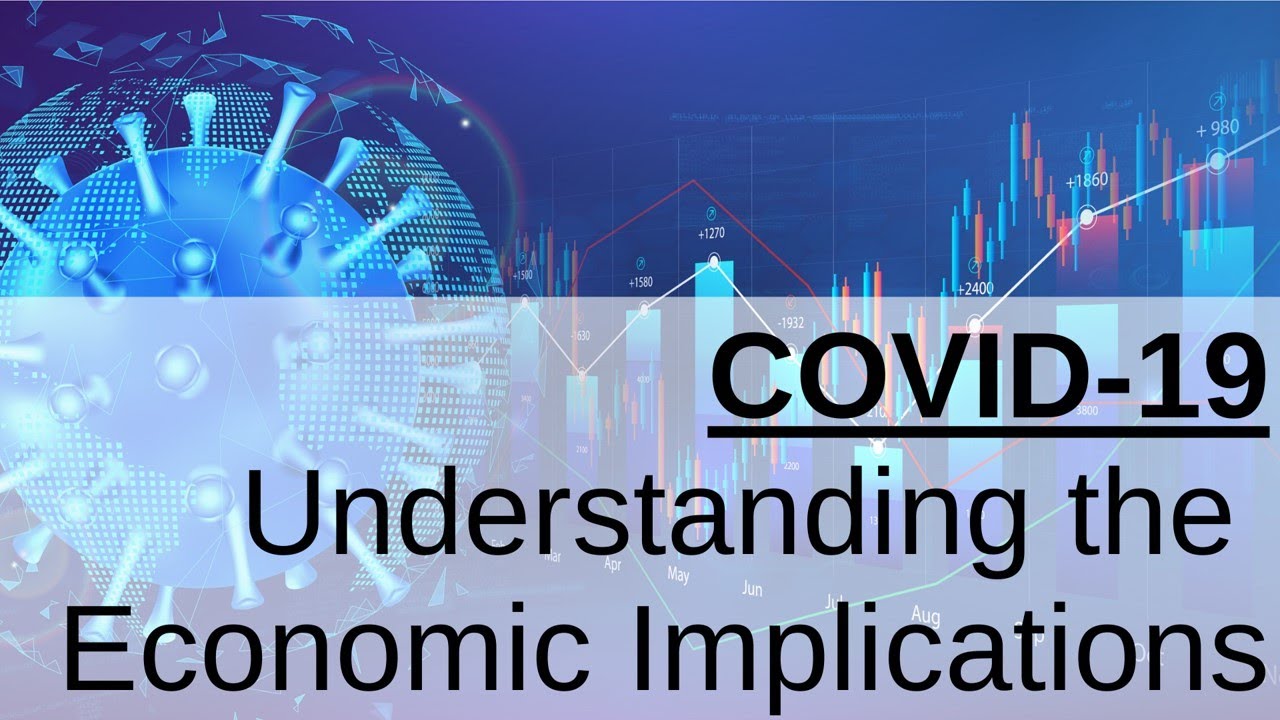covid-19: Understanding the Economic Implications. Episode 2