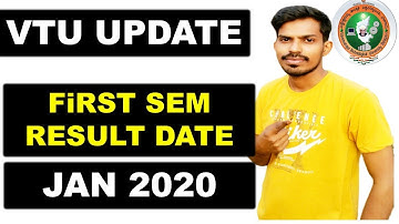 VTU UPDATE : FIRST SEMESTER RESULT JANUARY 2020 DATE