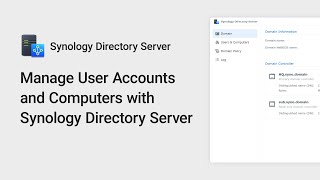 How to Manage User Accounts and Computers with Synology Directory Server | Synology screenshot 5
