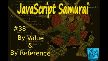 [Arabic] JavaScript Samurai #38- By Value & By Reference - جافاسكربت ساموراي