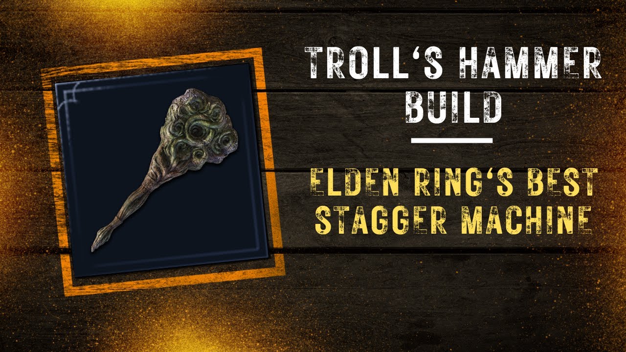 This Troll's Hammer Build is ELDEN RING'S BEST Stagger Machine