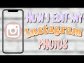 How to: Edit your photos Aesthetically // How I edit my Instagram photos 2019!