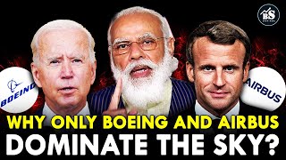Why India can't make Airplanes? Why Airbus and Boeing Dominate the Sky?