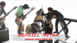 Melisses - Kryfa - Leonidas! Dance Radio Mix