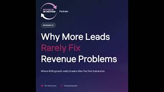 Why more leads rarely fix revenue problems.