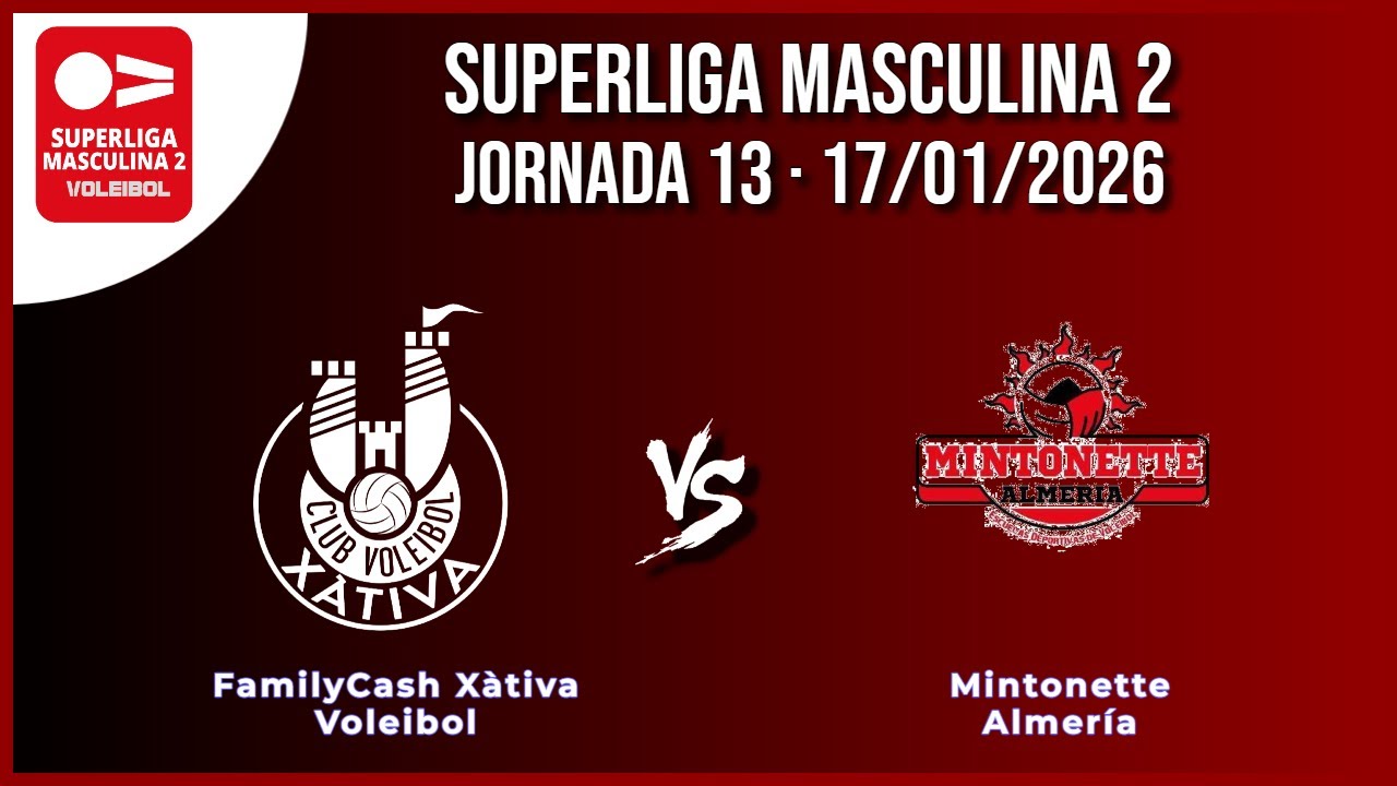 FamilyCash Voleibol Xàtiva - Mintonette Almería · Jornada 13 · 17/01/2026