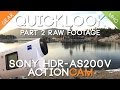 Quicklook Sony HDR-AS200V Part 2 Hardware Video Quality