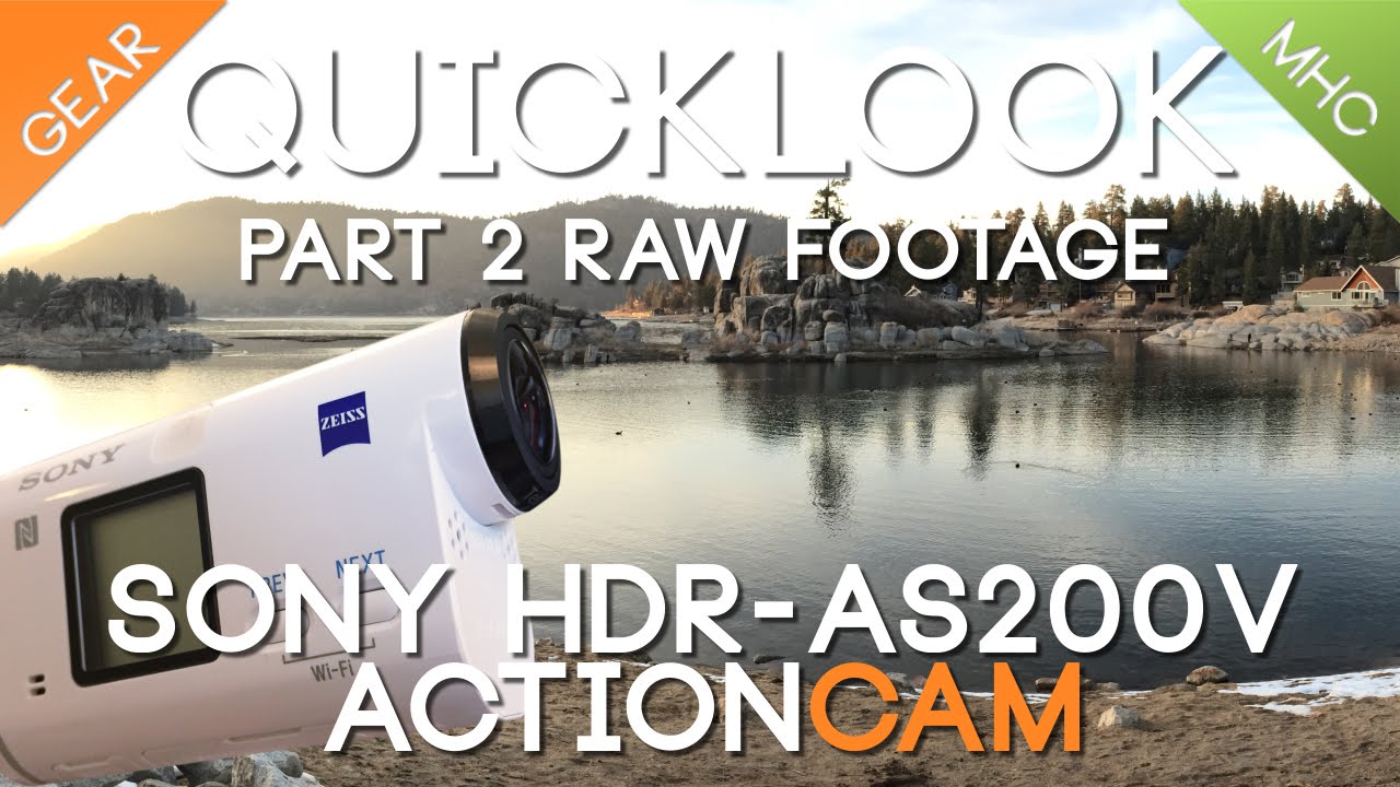 Quicklook Sony HDR-AS200V Part 2 Hardware Video Quality