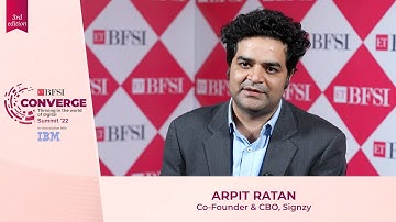 Arpit Ratan, Co Founder & CBO, Signzy at the 3rd ETBFSI Converge 2022
