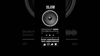 Dr.Dre feat Snoop Dogg - Still D.R.E. (Lazy Bear remix)(Slow)