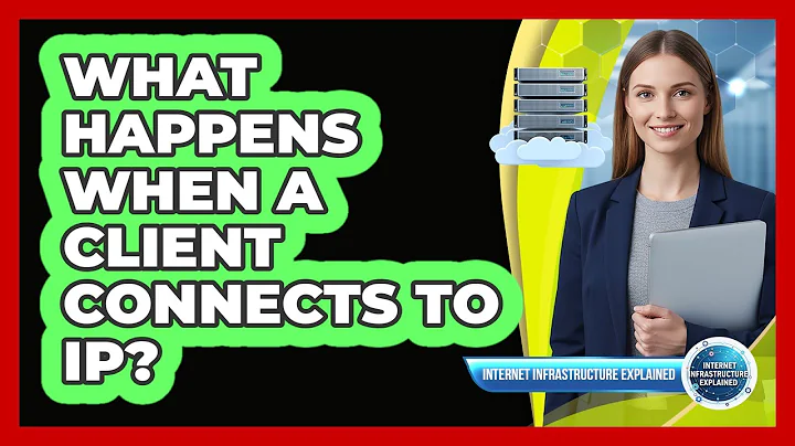 What Happens When a Client Connects to IP?