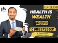 Health is wealth work from anywhere 9885753631  p venkat sai  wellness coach