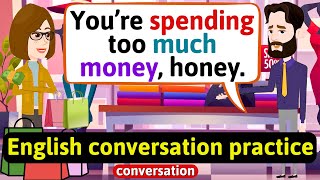 Practice English Conversation (Family life  Money can't buy love) Improve English Speaking Skills