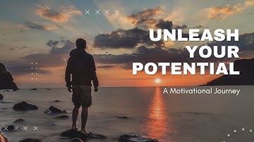 Unleash Your Potential : A Motivational Journey #Motivationwithinspireup0786