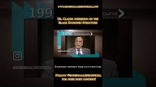 Dr. Claude Anderson on the Black Economic Structure