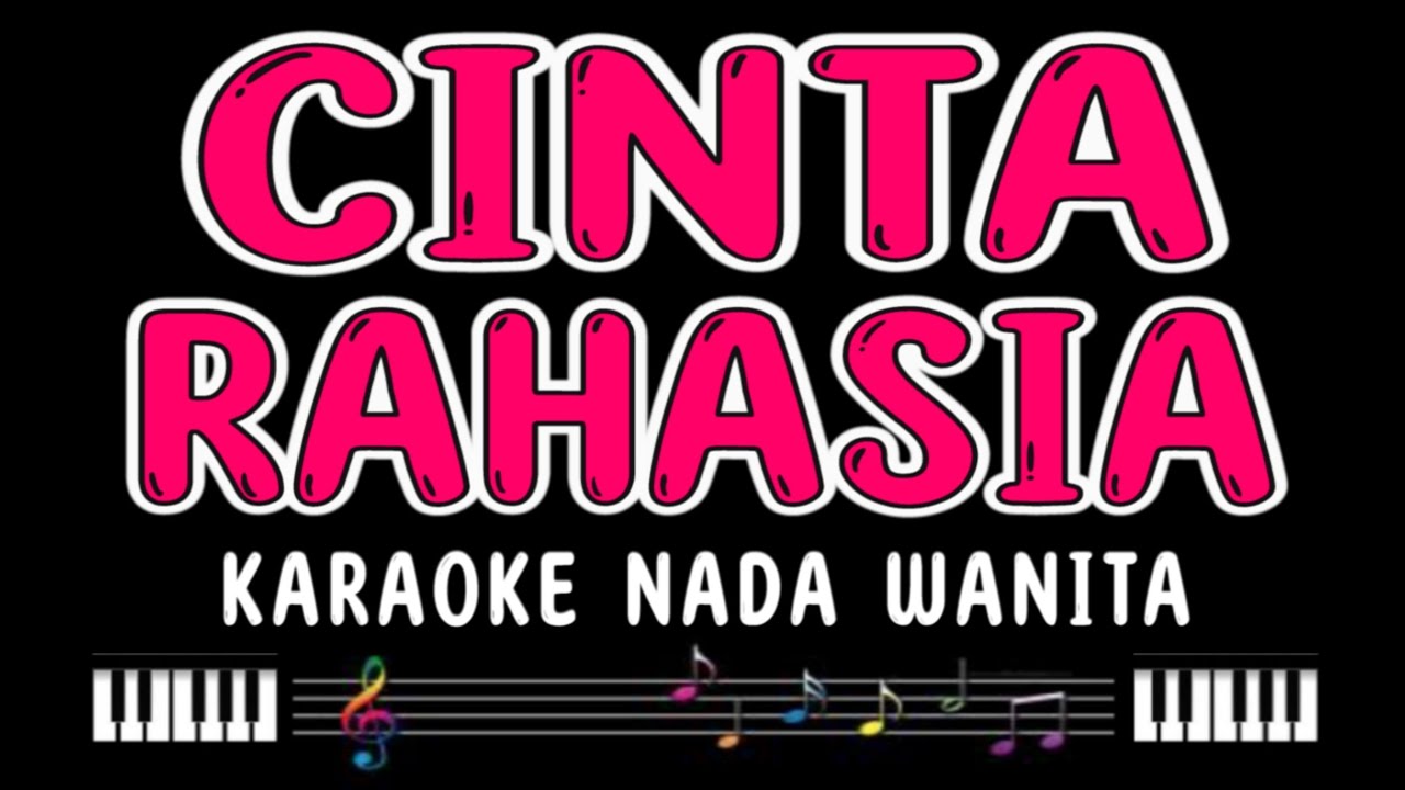 CINTA RAHASIA - Karaoke Nada Wanita [ ELVY SUKAESIH ]