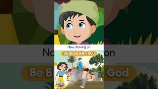 Be Brave with God! | Shining Faith With Joy | Watch Now on