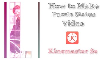 How to Make Puzzle Status video | Kinemaster se Editing | Video editing Apps