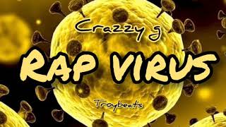 RAP VIRUS 2020 Crazzy G