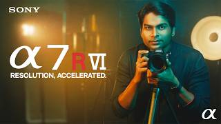 Sony Alpha 7R VI is Now in India | Experience Resolution, Accelerated with Sony Artisan Amar Ramesh