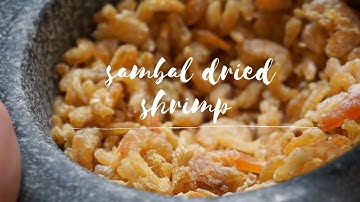 Sambal Hebi I Sambal Dried Shrimp I Grandma recipe