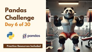 Pandas Library Challenge: Day 6 of 30