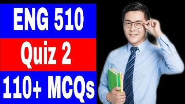 ENG 510 Quiz 2 Solved / Correct Solution 💯 / 110+ MCQs / Vu Quiz 2 Solution/ Vu Quiz 2 Solved