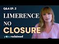 The Door Closed Now I M Stuck Let Go Without Closure Limerence Q A Ep 2