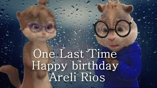 Jeanette And Simon - One Last Time Hbd Areli Rios