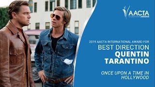 Quentin Tarantino wins Best Direction ONCE UPON A TIME IN HOLLYWOOD | 9th AACTA International Awards