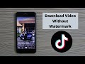 How To Download TikTok Video Without Watermark In IPhone Quick Simple How To Download TikTok Video Without Watermark In IPhone Quick Simple