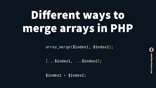 Different ways to merge arrays in PHP