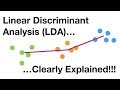 StatQuest: Linear Discriminant Analysis (LDA) clearly explained.