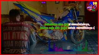 story wa #dj wes oleh ganti [satria f modifikasi]