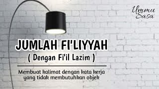 Jumlah Fi'liyyah Dengan Fi'il Lazim - Nahwu Dasar sesi 7 Jumlah Fi'liyyah Dengan Fi'il Lazim - Nahwu Dasar sesi 7