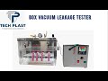 Vacuum Leakage Tester | Techplast Testing Machines