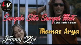 Thomas Arya feat Fany Zee - Sumpah Setia Sampai Mati