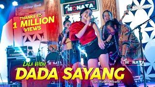 DADA SAYANG | LALA WIDY | NEW MONATA ( MUSIK VIDEO )