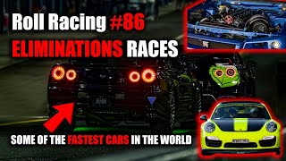SOME OF THE FASTEST CARS IN THE WORLD!! - Roll RACING 86 ELIMINATIONS RACES