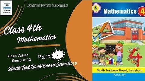 Place Value Exercise 1.2 Part 2 - Class 4 - Mathematics Sindh Text Book Board Jamshoro