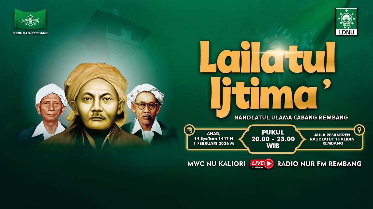 Lailatul Ijtima' Nahdlatul Ulama Kabupaten Rembang | 14 Sya'ban 1447 H | MWC NU Kaliori