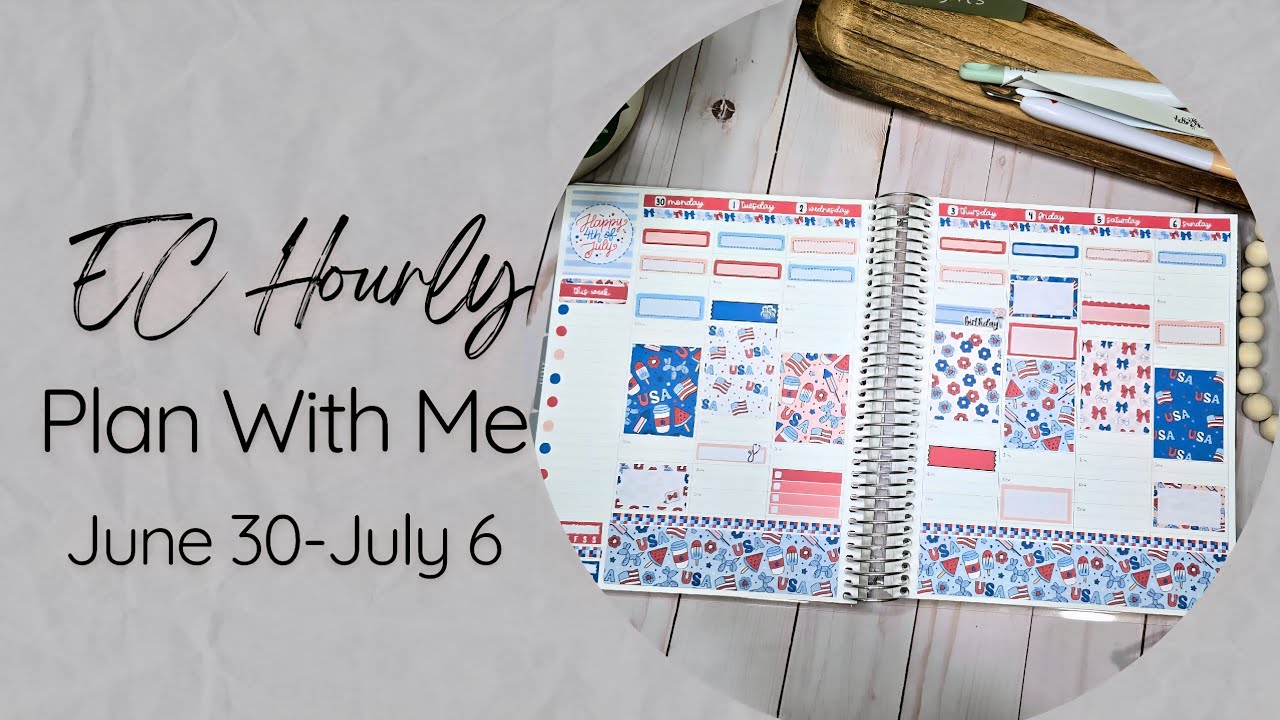 Erin Condren Hourly Life Planner | Plan With Me | PWM | July Weekly ...