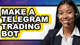 How to Make a Telegram Trading Bot (Only Way)