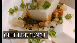 CHILLED TOFU | JAPANESE TOFU ( hiyayakko )