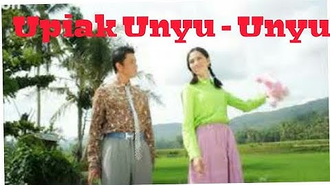 HQ || UPIAK UNYU - UNYUK - Mak Pono & Piak Unyuik