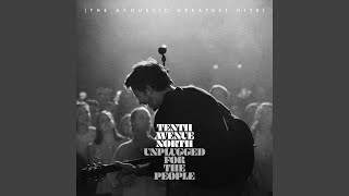 Control (Somehow You Want Me) [Unplugged] - Tenth Avenue North